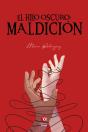 El Hilo Oscuro: Maldición - Preview