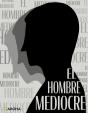 El Hombre Mediocre - Preview