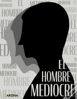Capa do artigo El Hombre Mediocre
