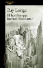 El Hombre Que Inventó Manhattan - Preview