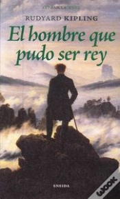 Capa do artigo El Hombre Que Pudo Ser Rey