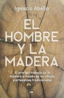 El Hombre Y La Madera