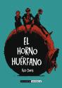 El Horno Huérfano - Preview