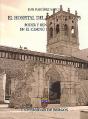 El Hospital Del Rey De Burgos. Poder Y Beneficencia En El Camino De Santiago - Preview