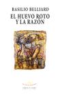 El Huevo Roto Y La Razon - Preview
