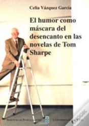 Capa do artigo El Humor Como Máscara De Desencanto En Las Novelas De Tom Sharpe