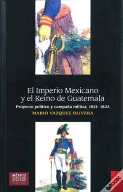 Capa do artigo El Imperio Mexicano Y El Reino De Guatemala 
