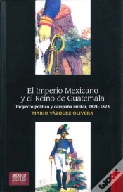 Capa do artigo El Imperio Mexicano Y El Reino De Guatemala 