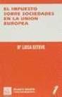 El Impuesto Sobre Sociedades En La Union Europea - Preview