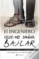El Ingeniero Que No Sabía Bailar