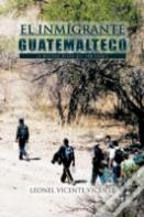El Inmigrante Guatemalteco