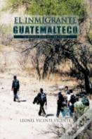 El Inmigrante Guatemalteco