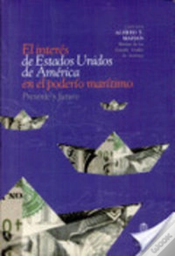 Capa do artigo El Interes De Estados Unidos De America En El Poderio Maritimo. Presente Y Futuro