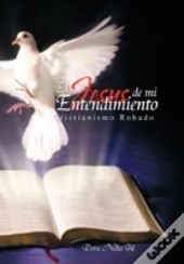 El Jesus De Mi Entendimiento