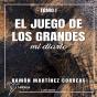 El Juego De Los Grandes 1 - Preview