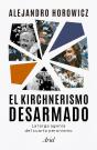 El Kirchnerismo Desarmado - Preview