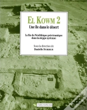 Capa do artigo El Kowm T.2 ; Une Ile Dans Le Desert ; La Fin Du Neolithique Preceramique Dans La Steppe Syrienne