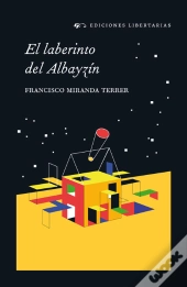 El Laberinto Del Albayzín