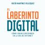 El Laberinto Digital - Preview