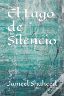 El Lago De Silencio