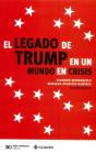 El Legado De Trump En Un Mundo En Crisis - Preview