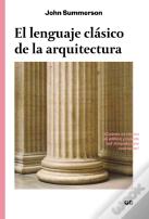 El Lenguaje Clásico De La Arquitectura