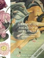 El Lenguaje Secreto De Las Plantas
