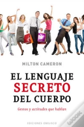 El Lenguaje Secreto Del Cuerpo  