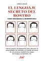 El Lenguaje Secreto Del Rostro - Preview