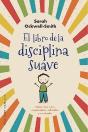El Libro De La Disciplina Suave - Preview