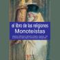 El Libro De Las Religiones Monoteístas - Preview