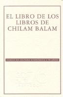 El Libro De Los Libros De Chilam Balam 
