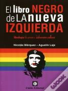 El Libro Negro De La Nueva Izquierda