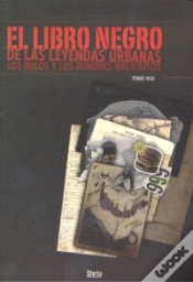 Capa do artigo El Libro Negro De Las Leyendas Urbanas, Los Bulos Y Los Rumores Maliciosos