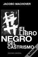 El Libro Negro Del Castrismo