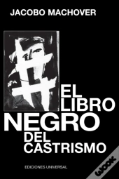 El Libro Negro Del Castrismo