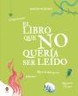 El Libro Que No Queria Ser Leido - Preview