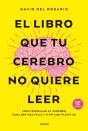 El Libro Que Tu Cerebro No Quiere Leer - Preview