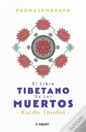 El Libro Tibetano De Los Muertos