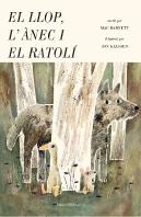 El Llop, L'Ànec I El Ratolí
