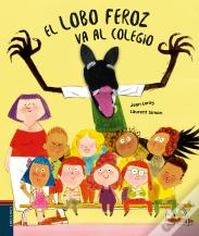 El Lobo Feroz Va Al Colegio