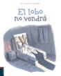 El Lobo No Vendráá - Preview