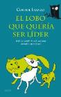 El Lobo Que Quer¡A Ser L¡Der - Preview