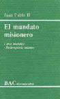 El Mandato Misionero. Carta Encíclica "Redemptoris Missio" - Preview