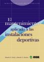 El Mantenimiento Aplicado A Las Instalaciones Deportivas - Preview