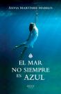 El Mar No Siempre Es Azul - Preview