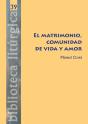 El Matrimonio, Comunidad De Vida Y Amor - Preview