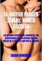 El Mayor Placer Sexual Nunca Escrito - Preview