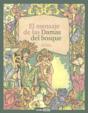 El Mensaje De Las Damas Del Bosque - Preview