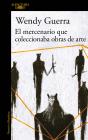 El Mercenario Que Coleccionaba Obras De Arte - Preview